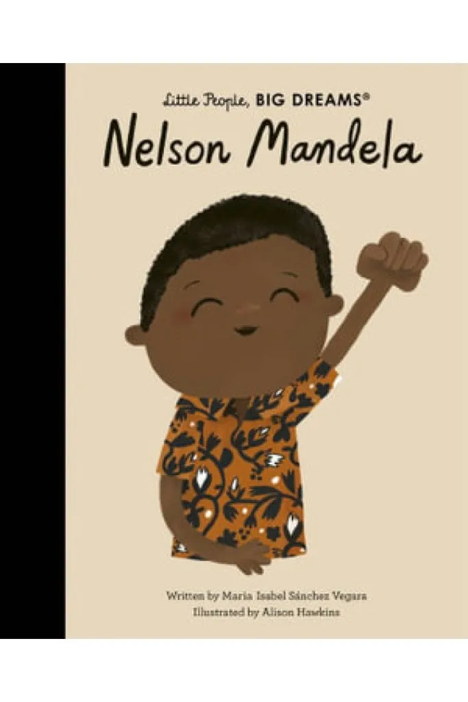 Little People, Big Dreams - Nelson Mandela By Isabel Sanchez Maria